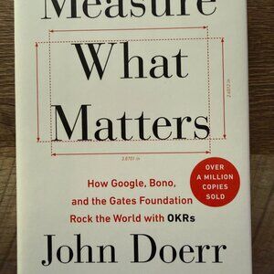 NEW MEASURE WHAT MATTERS: HOW GOOGLE, BONO, AND THE GATES FOUNDATION ROCK
